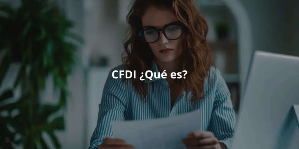 CFDI ¿Qué es?