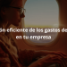 Gestión eficiente de los gastos de viaje en tu empresa